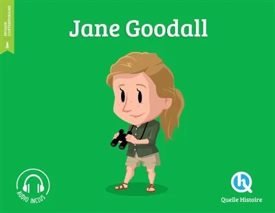 Livre jeunesse sur Jane Goodall, éditions Quelle histoire
