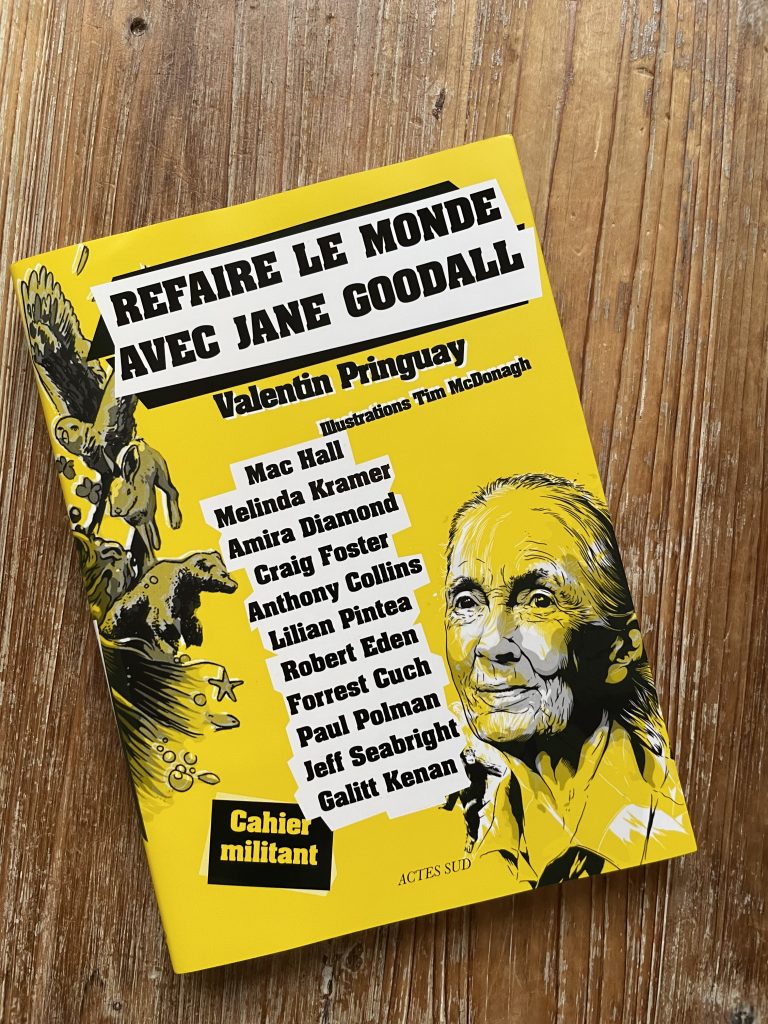Livre refaire le monde avec Jane Goodall de Valentin Pringuay actes sud