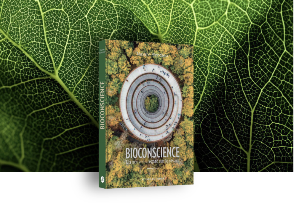 Bioconscience – Un nouveau regard sur le vivant par Maxime Blondeau